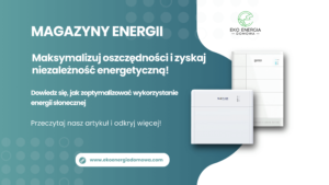 Baner promujący artykuł o nowoczesnych magazynach energii dla systemów fotowoltaicznych z zachętą do przeczytania artykułu i odkrycia więcej informacji.