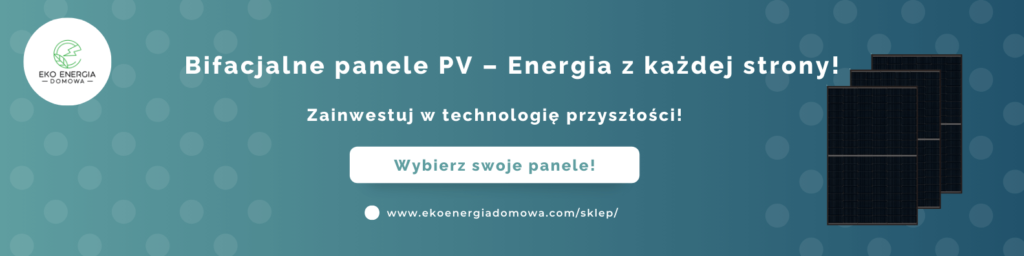 Grafika promująca bifacjalne panele fotowoltaiczne, które generują energię z obu stron, zwiększając efektywność instalacji PV.