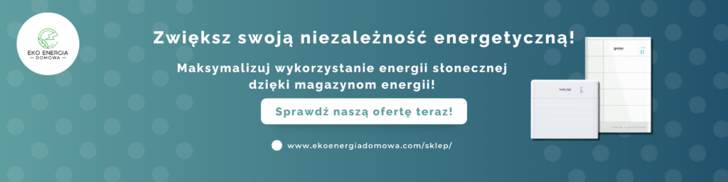 Baner promujący magazyny energii dla systemów fotowoltaicznych z hasłami reklamowymi i zachętą do sprawdzenia oferty w sklepie.